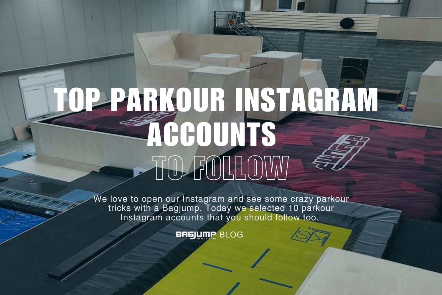 Top Parkour Instagram Accounts to Follow - BAGJUMP® Airbags